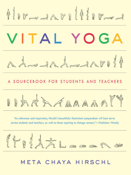 Title details for Vital Yoga by Meta Chaya Hirschl - Available
